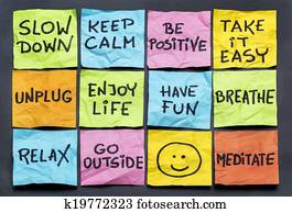 slow down and relax