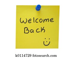 Welcome back Welcome back