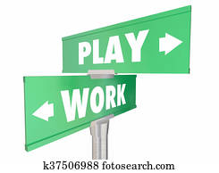 Work Vs Play Two Way Road Signs Words 3d Illustration