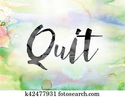 Quit Colorful Watercolor and Ink Word Art