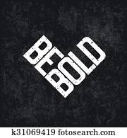 be, נועז, מוטיבציה, letteing