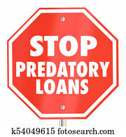 Stop Predatory Loans Borrow Money Sign 3d Illustration