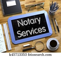 Notary Services - Text on Small Chalkboard. 3d. Notary Services - Text on Small Chalkboard. 3d.