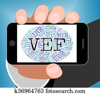 Vef Currency Means Venezuela Bolivars And Currencies