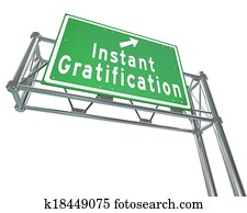 Instant Gratification Freeway Green Road Sign Satisfaction