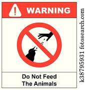Do not feed the animals wildlife birds sign, vector illustration Do not feed the animals wildlife birds sign, vector illustration
