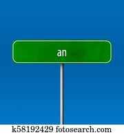 an - town sign, place name sign
