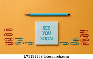 Handwriting text See You Soon. Concept meaning used for saying goodbye