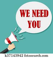 Megaphone Hand with text We Need You. Megaphone Hand with text We Need You.