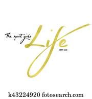 The Spirit Gives Life The Spirit Gives Life