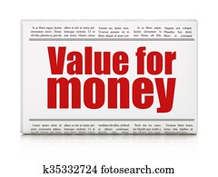 Currency concept: newspaper headline Value For Money Currency concept: newspaper headline Value For Money