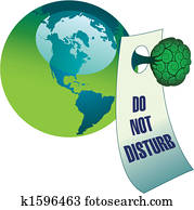 Do not disturb the environment Do not disturb the environment