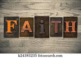 Faith Concept Wooden Letterpress Type Faith Concept Wooden Letterpress Type
