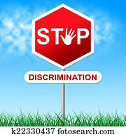 Stop Discrimination Indicates One Sidedness And Bigotry