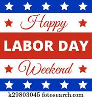 Happy Labor Day Happy Labor Day