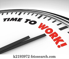 Time to Work - Clock Time to Work - Clock