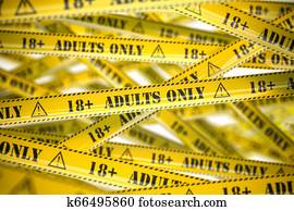Adults only, yellow warning tapes with inscription