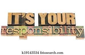it is your responsibility