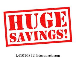 HUGE SAVINGS! HUGE SAVINGS!