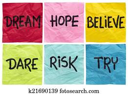 dream, believe, risk, try