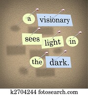 A Visionary Sees Light in the Dark