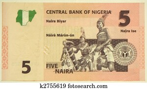 The naira is the currency of Nigeria.