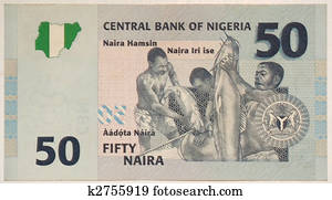 The naira is the currency of Nigeria. 50 naira