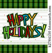 Happy Holidays Happy Holidays