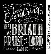 Let Everything that has Breath Praise the Lord