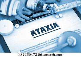 Ataxia. Medical Concept. Ataxia. Medical Concept.