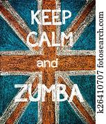 Keep Calm and Zumba Keep Calm and Zumba