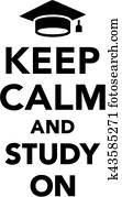Student Keep Calm and Study on Student Keep Calm and Study on