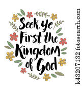 Seek Ye First the Kingdom of God Seek Ye First the Kingdom of God