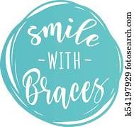 'Smile with braces' motivation poster 'Smile with braces' motivation poster