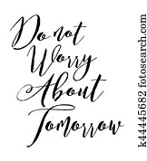 עשה, לא, דאג, על, מחר