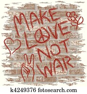 Make Love Not War Make Love Not War