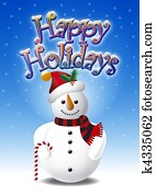 Snowman and Happy Holidays Snowman and Happy Holidays