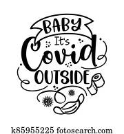 תינוק, זה, covid, בחוץ, (baby, זה, קור, outside)