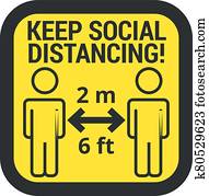 Keep safe social distance sign Keep safe social distance sign