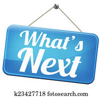 what's next