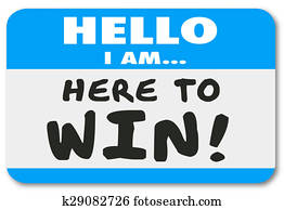 Hello I Am Here to Win Nametag Sticker Confidence Determination Hello I Am Here to Win Nametag Sticker Confidence Determination