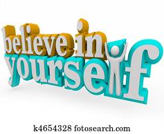 Believe in Yourself - 3d Words Believe in Yourself - 3d Words