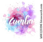 Zumba calligraphy on watercolor splash Zumba calligraphy on watercolor splash