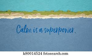 Calm is superpower inspirational note Calm is superpower inspirational note