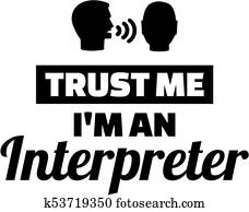 Trust me I am an Interpreter Trust me I am an Interpreter