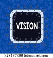 Text sign showing Vision. Conceptual photo ability to think about or plan the future with imagination or wisdom Asymmetrical uneven shaped format pattern object outline multicolour design.