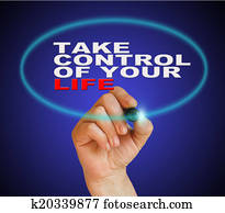 Take Control Of Your Life Concept Take Control Of Your Life Concept