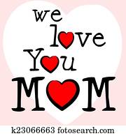 We Love Mom Means Mamma Mummy And Mothers We Love Mom Means Mamma Mummy And Mothers