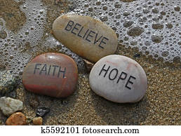 rocks; faith, hope, believe