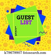 Text sign showing Guest List. Conceptual photo a list of showing who are allowed to enter the show or an event Asymmetrical uneven shaped format pattern object outline multicolour design. Text sign showing Guest List. Conceptual photo a list of showing who are allowed to enter the show or an event Asymmetrical uneven shaped format pattern object outline multicolour design.